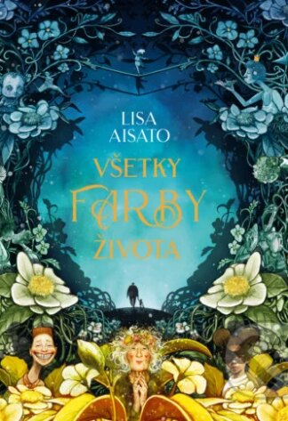 Všetky farby života-Lisa Aisato