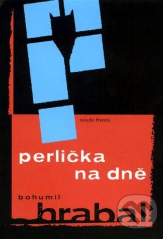 Perlička na dně-Bohumil Hrabal