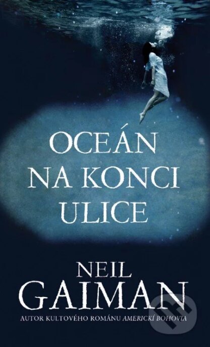 Oceán na konci ulice-Neil Gaiman