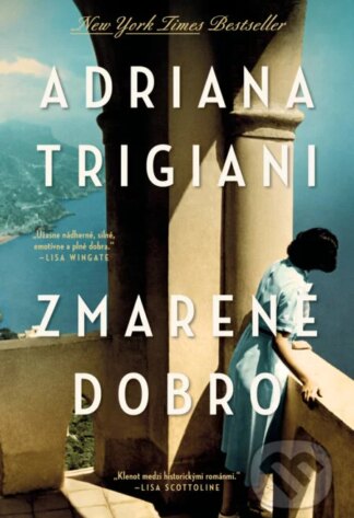 Zmarené dobro-Adriana Trigiani