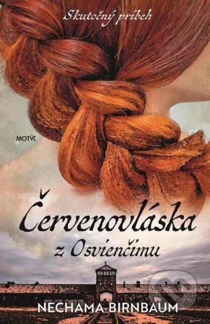 Červenovláska z Osvienčimu-Nechama Birnbaum