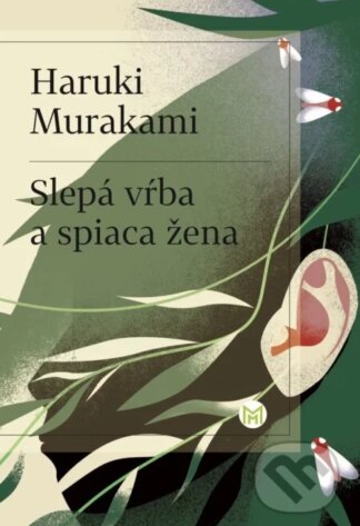 Slepá vŕba a spiaca žena-Haruki Murakami