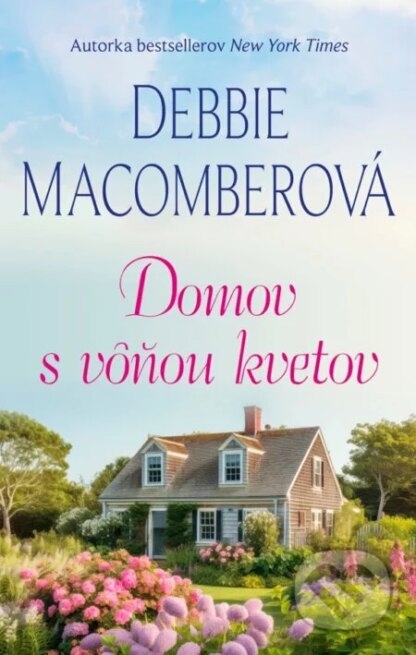 Domov s vôňou kvetov-Debbie Macomber