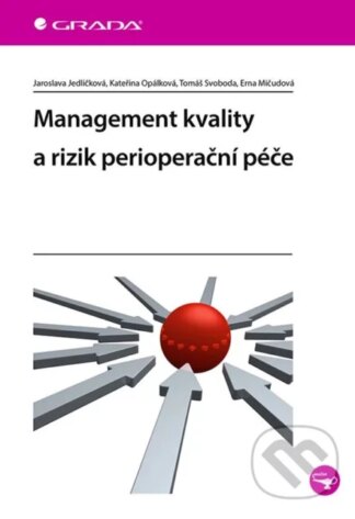 Management kvality a rizik perioperační péče-Erna Mičudová