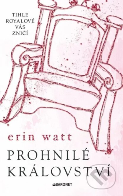 Prohnilé království-Erin Watt