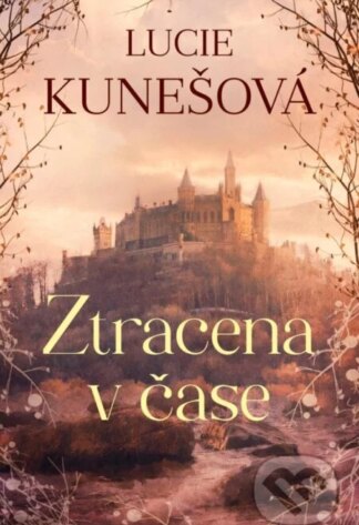 Ztracena v čase-Lucie Kunešová