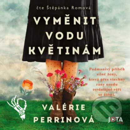 Vyměnit vodu květinám-Valérie Perrin