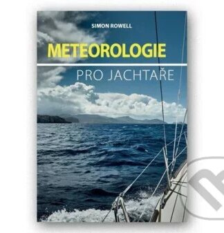 Meteorologie pro jachtaře-Simon Rowell