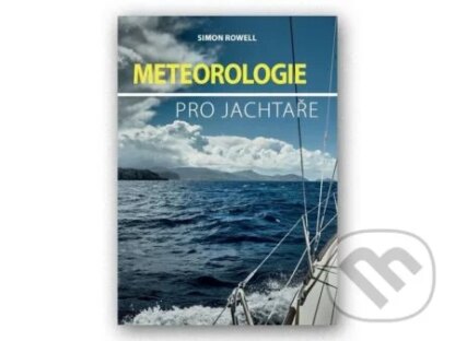 Meteorologie pro jachtaře-Simon Rowell