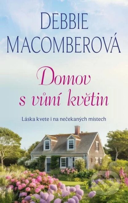 Domov s vůní květin-Debbie Macomber