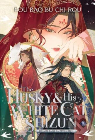The Husky and His White Cat Shizun: Erha He Ta De Bai Mao Shizun (Novel) 5-Rou Bao Bu Chi Rou