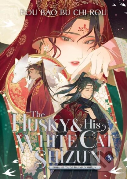 The Husky and His White Cat Shizun: Erha He Ta De Bai Mao Shizun (Novel) 5-Rou Bao Bu Chi Rou