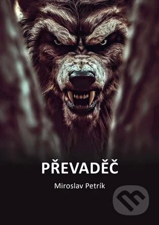 Převaděč-Miroslav Petrík