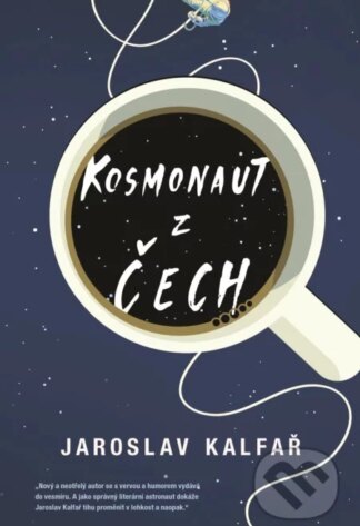 Kosmonaut z Čech-Jaroslav Kalfař