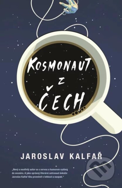 Kosmonaut z Čech-Jaroslav Kalfař