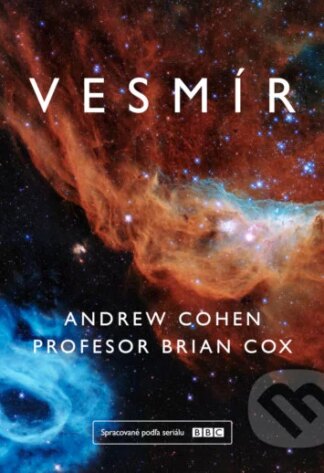 Vesmír-Andrew Cohen a Brian Cox