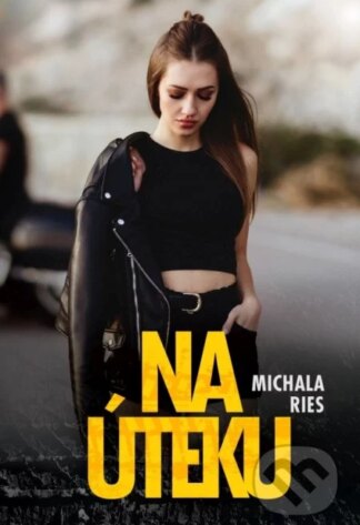 Na úteku-Michala Ries