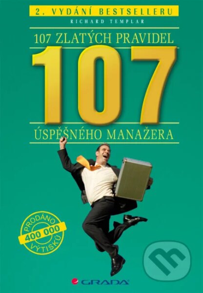 107 zlatých pravidel úspěšného manažera-Richard Templar