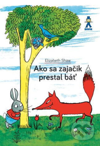 Ako sa zajačik prestal báť-Elizabeth Shaw