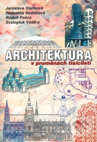 Architektura v proměnách tisíciletí-Jaroslava Staňková
