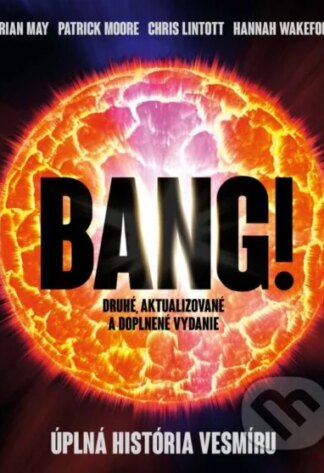 Bang! Úplná história vesmíru-Brian May