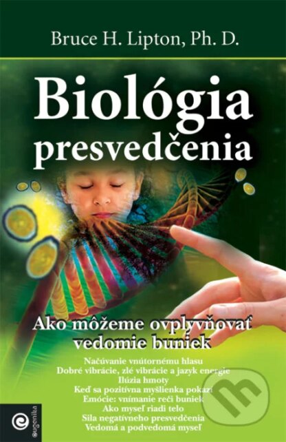 Biológia presvedčenia-Bruce H. Lipton