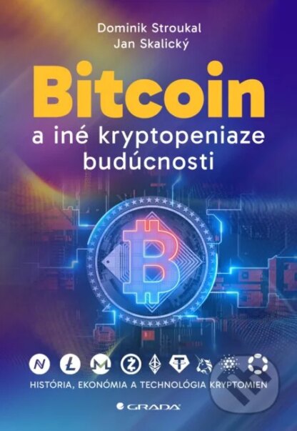 Bitcoin a iné kryptopeniaze budúcnosti-Dominik Stroukal a Ján Skalický