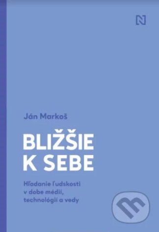 Bližšie k sebe-Ján Markoš