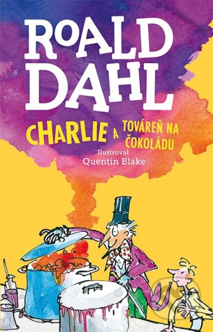 Charlie a továreň na čokoládu-Roald Dahl