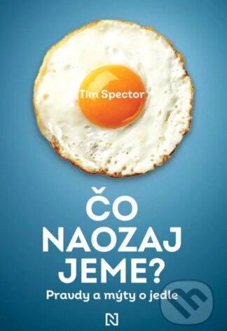 Čo naozaj jeme?-Tim Spector