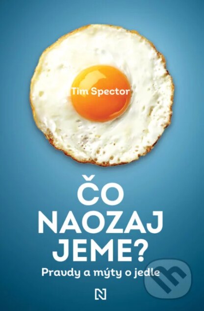 Čo naozaj jeme?-Tim Spector