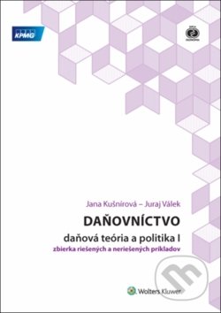 Daňovníctvo - daňová teória a politika I-Jana Kušnírová a Juraj Válek