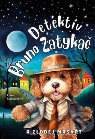 Detektív Bruno Zatykač a zlodej maškŕt-Liana Somerset