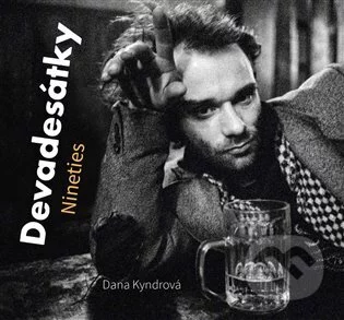 Devadesátky Nineties-Dana Kyndrová