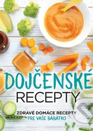 Dojčenské recepty-Autorský kolektív