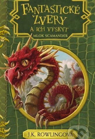 Fantastické zvery a ich výskyt-J.K. Rowling