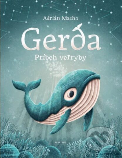 Gerda: Príbeh veľryby-Adrián Macho