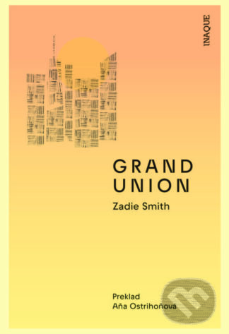 Grand Union-Zadie Smith