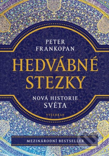 Hedvábné stezky-Peter Frankopan