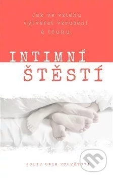 Intimní štěstí-Julie Gaia Poupětová