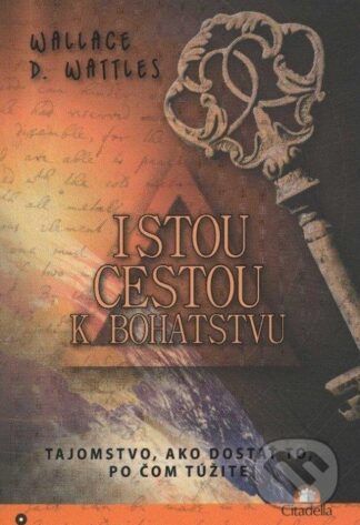 Istou cestou k bohatstvu-Wallace D. Wattles