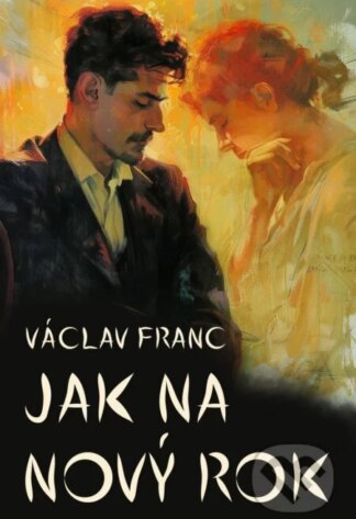 Jak na Nový rok-Václav Franc