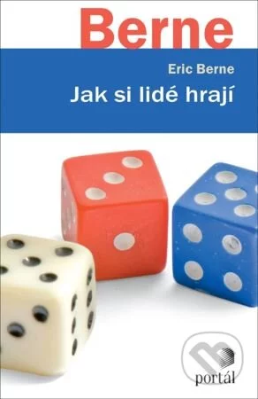 Jak si lidé hrají-Eric Berne