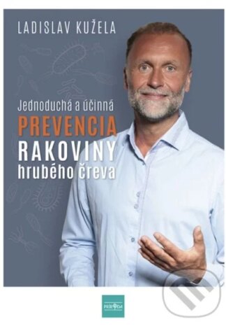 Jednoduchá a účinná prevencia rakoviny hrubého čreva-Ladislav Kužela