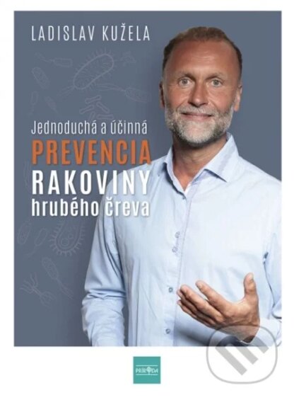 Jednoduchá a účinná prevencia rakoviny hrubého čreva-Ladislav Kužela