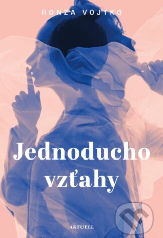 Jednoducho vzťahy-Honza Vojtko