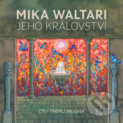 Jeho království-Mika Waltari