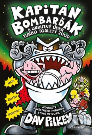 Kapitán Bombarďák a ukrutný úder Turbo Toalety 2000-Dav Pilkey