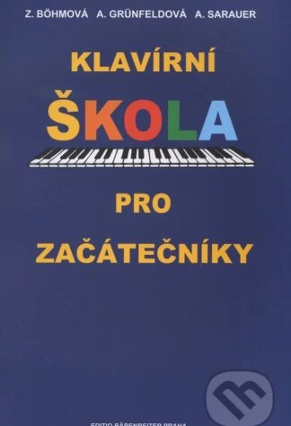 Klavírní škola pro začátečníky-Alois Sarauer