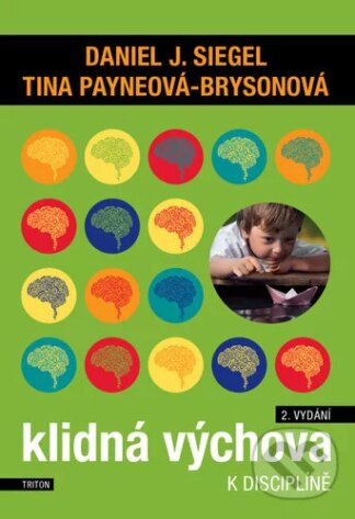 Klidná výchova-Daniel J. Siegel a Tina Payneová-Brysonová